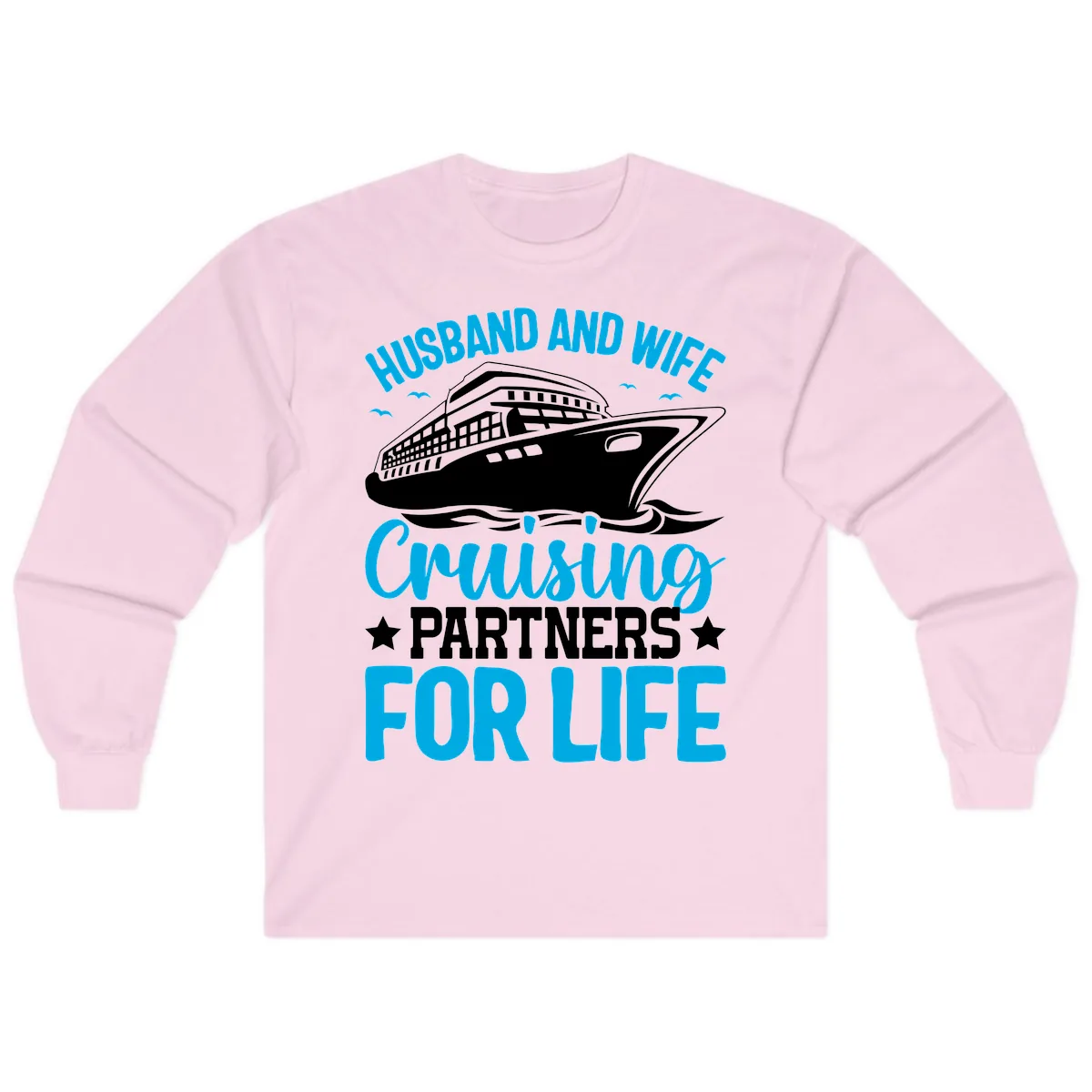 Husband And Wife Cruising Partners For Life Long Sleeve in Light Pink
