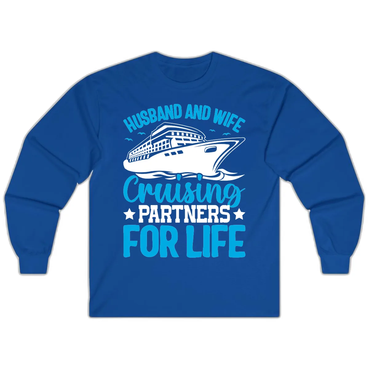 Husband And Wife Cruising Partners For Life Long Sleeve in Royal