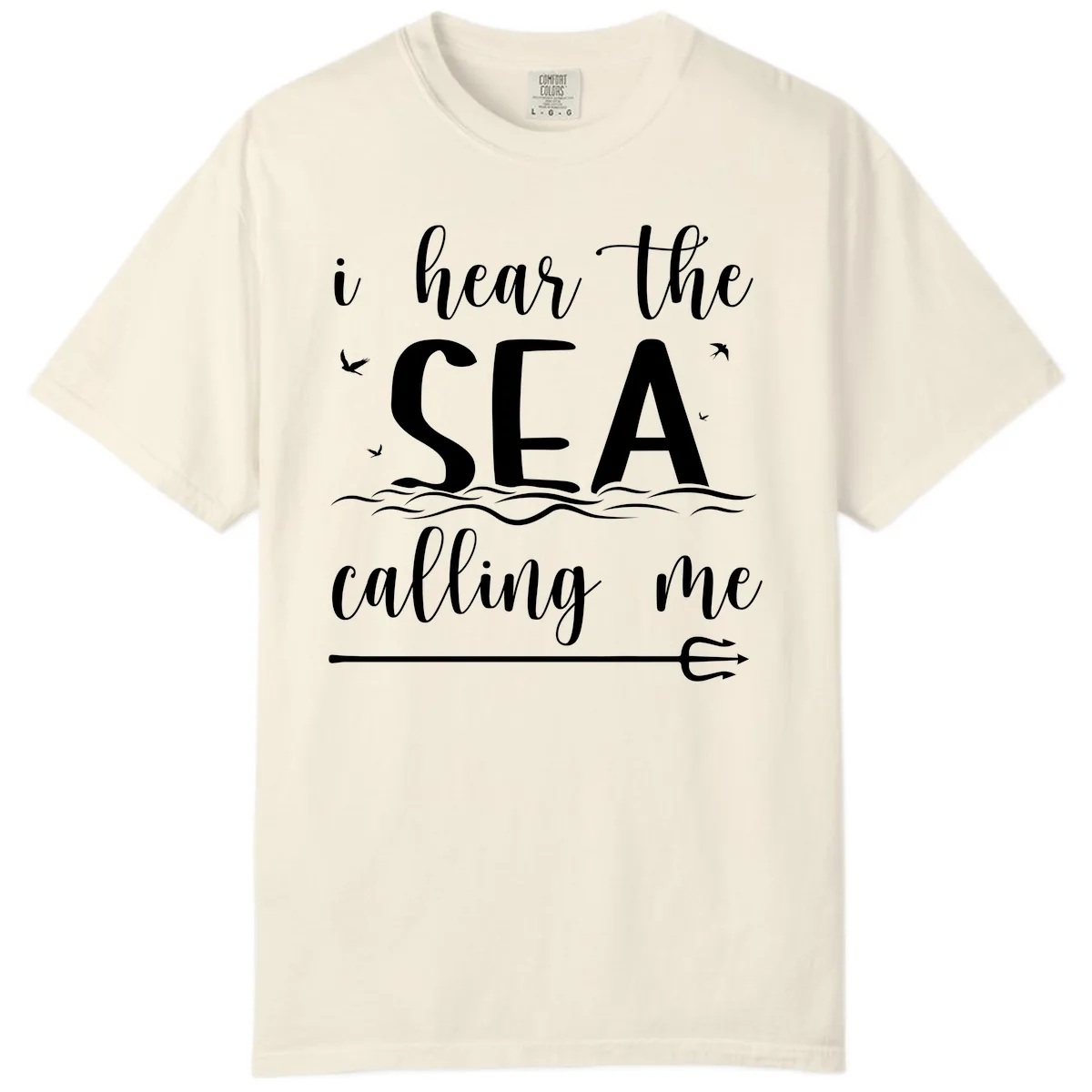I Hear The Sea Calling Me Comfort Color in Ivory