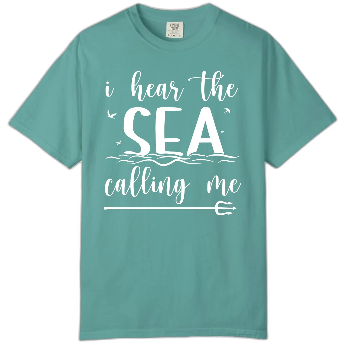 I Hear The Sea Calling Me Comfort Color in Seafoam