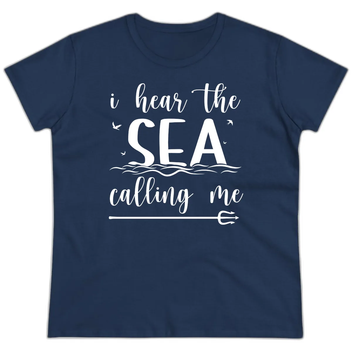 I Hear The Sea Calling Me Ladies Tee in Navy