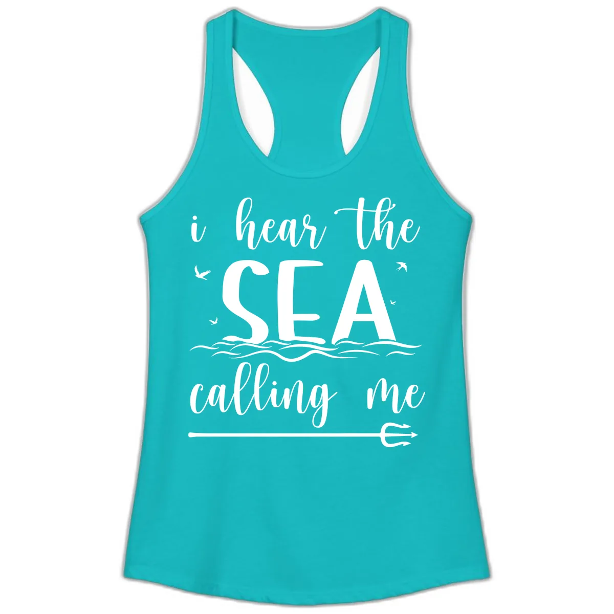 I Hear The Sea Calling Me Ladies Tank in Tahiti Blue