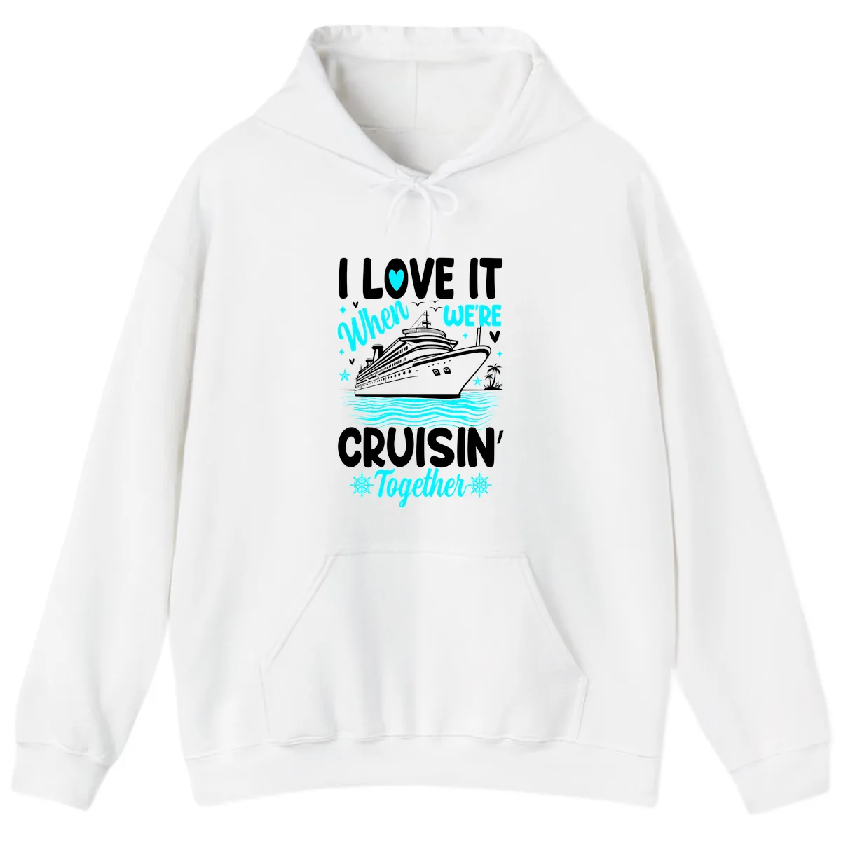 I Love It When We're Cruisin' Together Hoodie in White