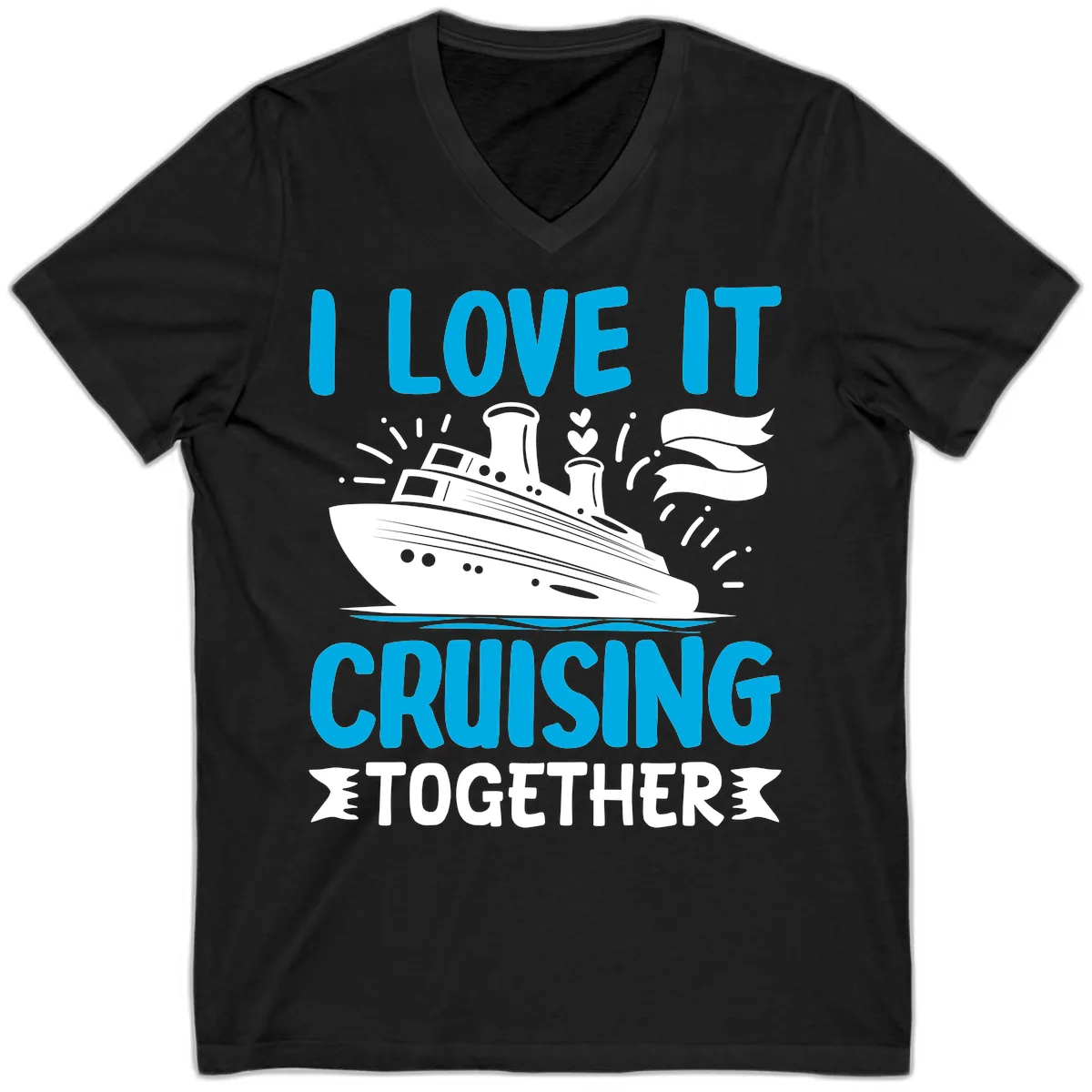 I Love It Cruising Together V-Neck in Black