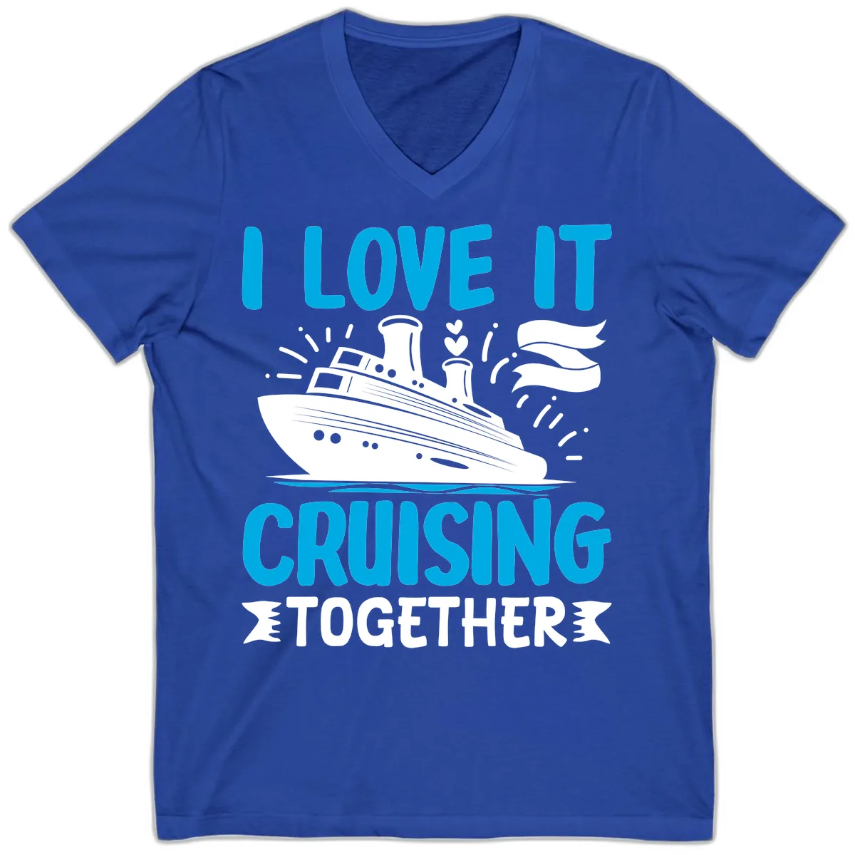 I Love It Cruising Together V-Neck in True Royal