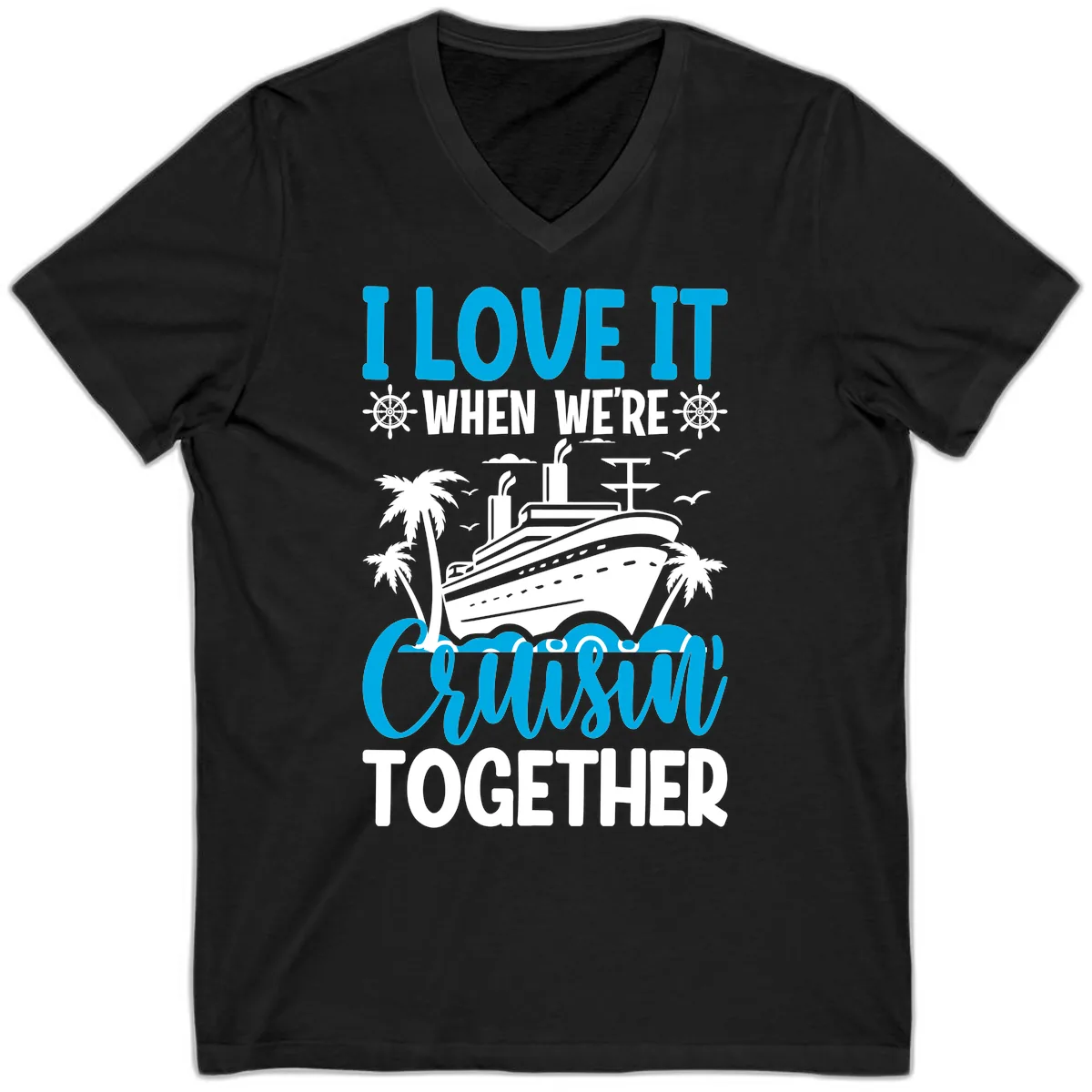 I Love It When We're Cruising Together V-Neck in Black