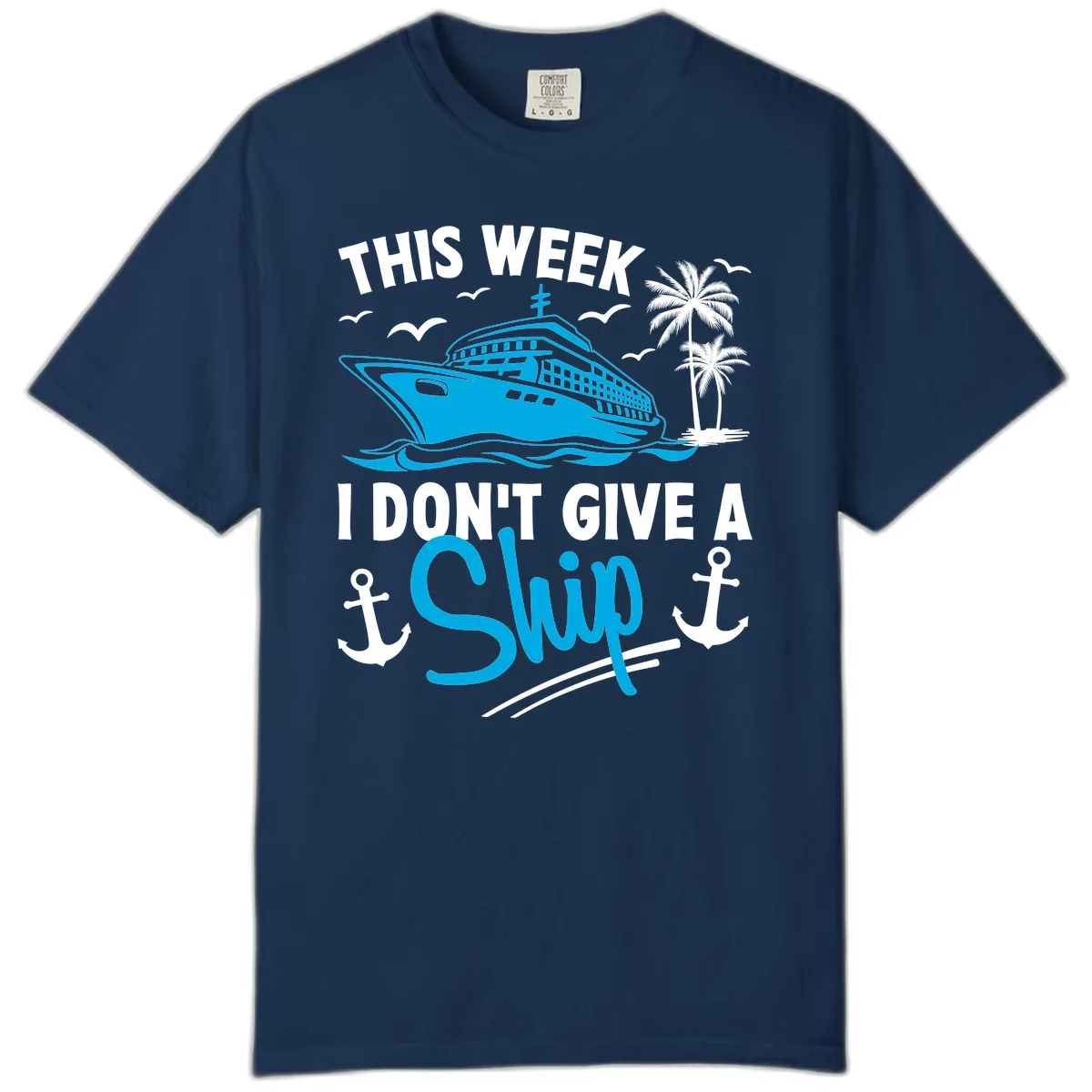This Week I Don't Give A Ship Comfort Color in Navy