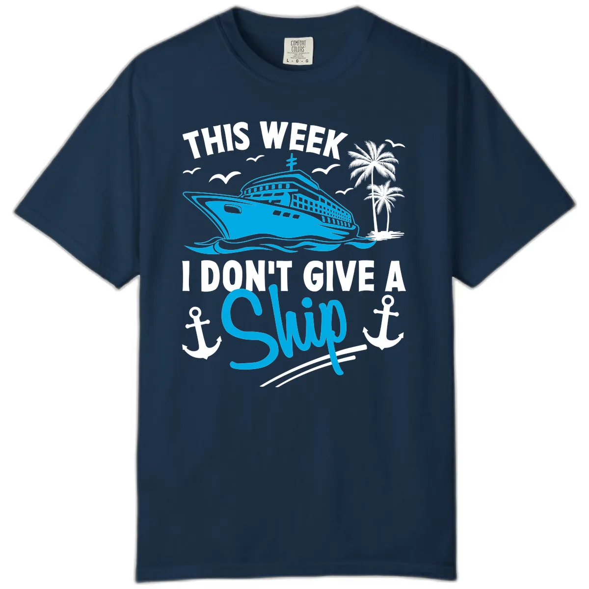 This Week I Don't Give A Ship Comfort Color in True Navy