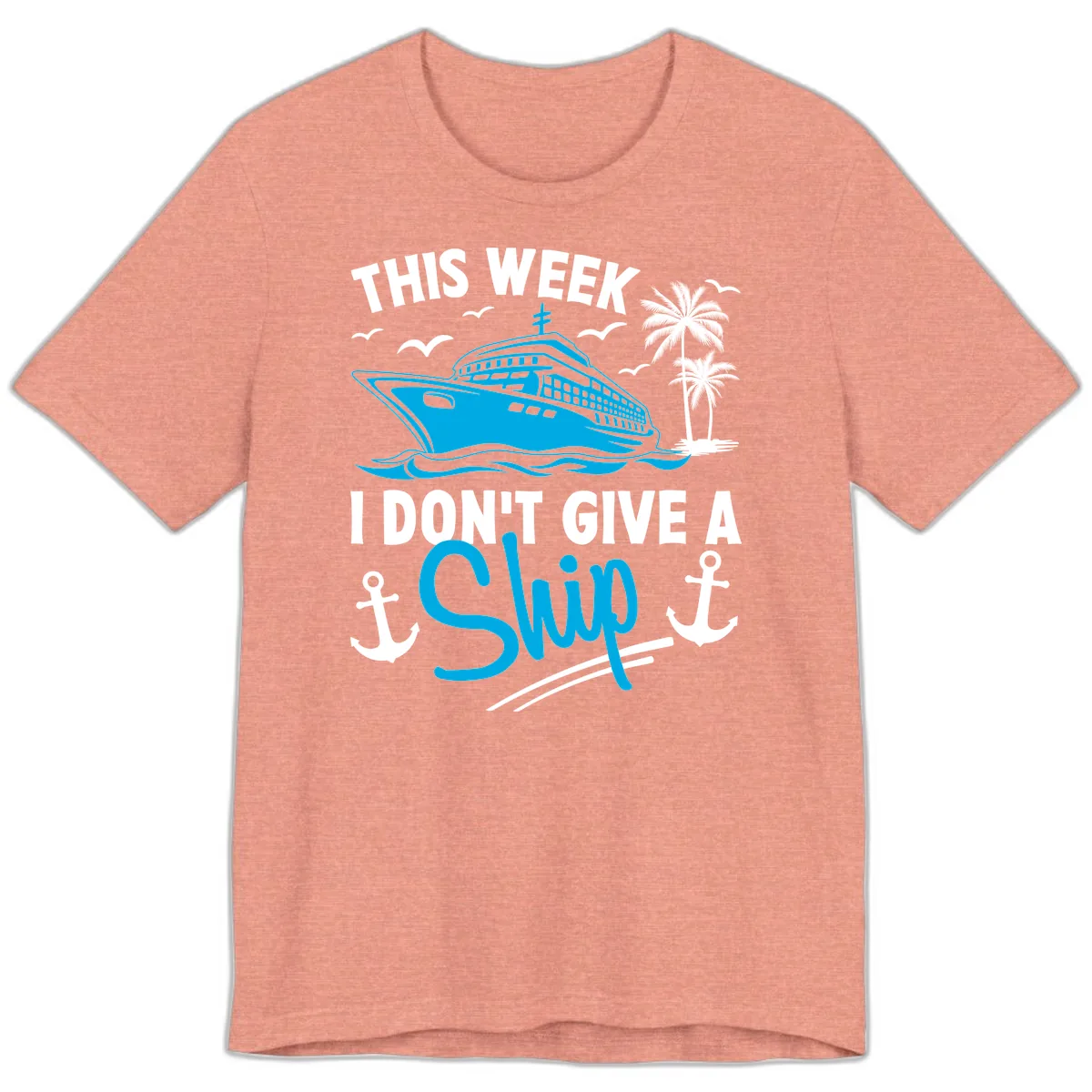 This Week I Don't Give A Ship Premium T-Shirt in Heather Sunset