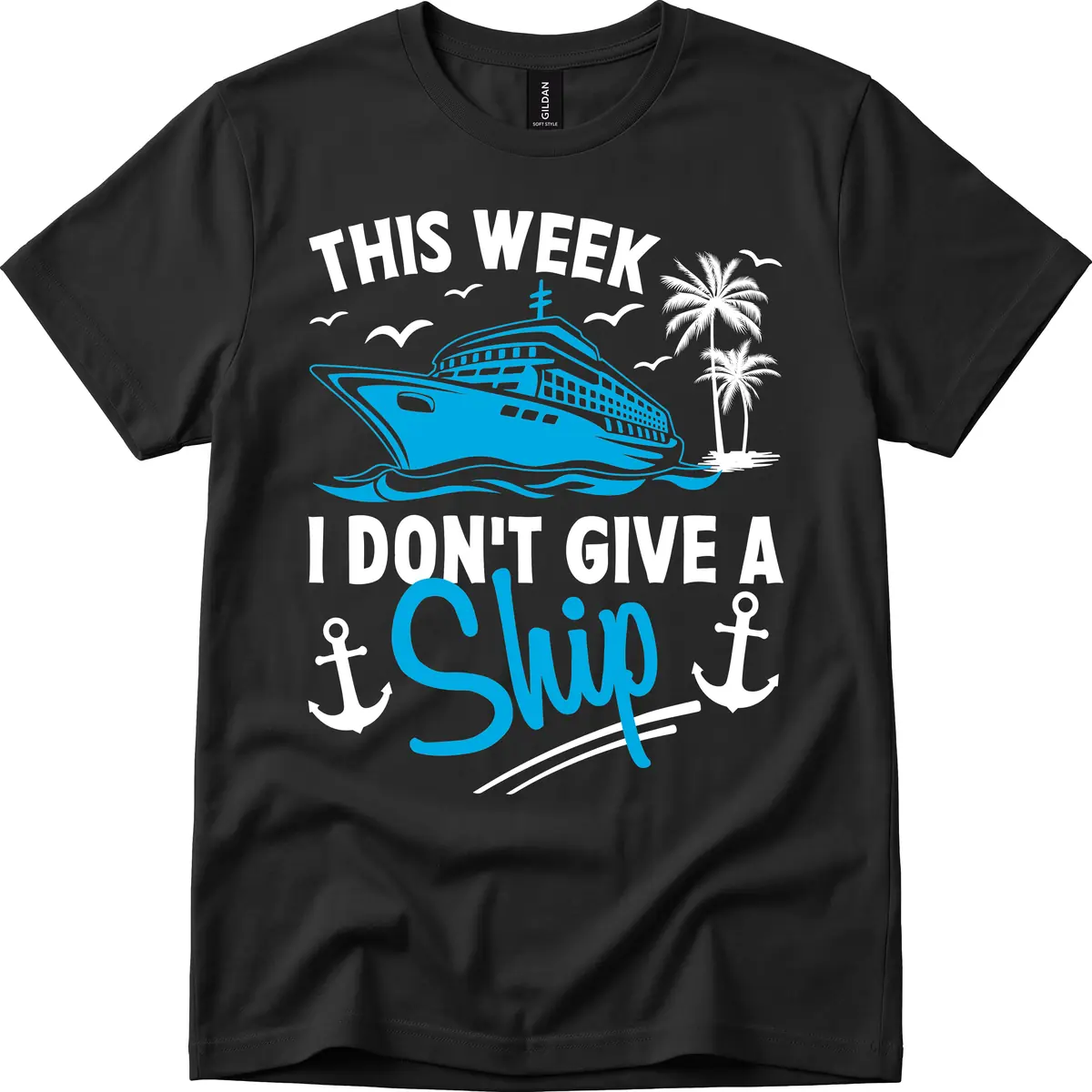 This Week I Don't Give A Ship T-Shirt in Black