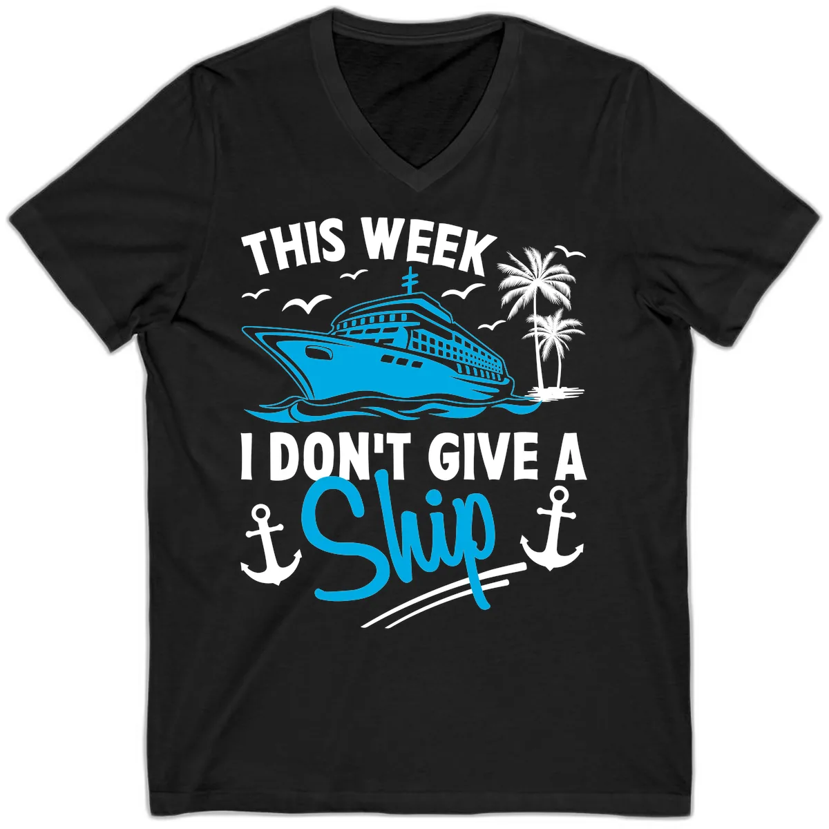 This Week I Don't Give A Ship V-Neck in Black
