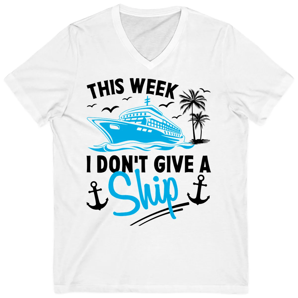 This Week I Don't Give A Ship V-Neck in White