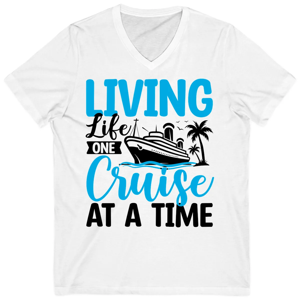 Living Life One Cruise At A Time V-Neck in White