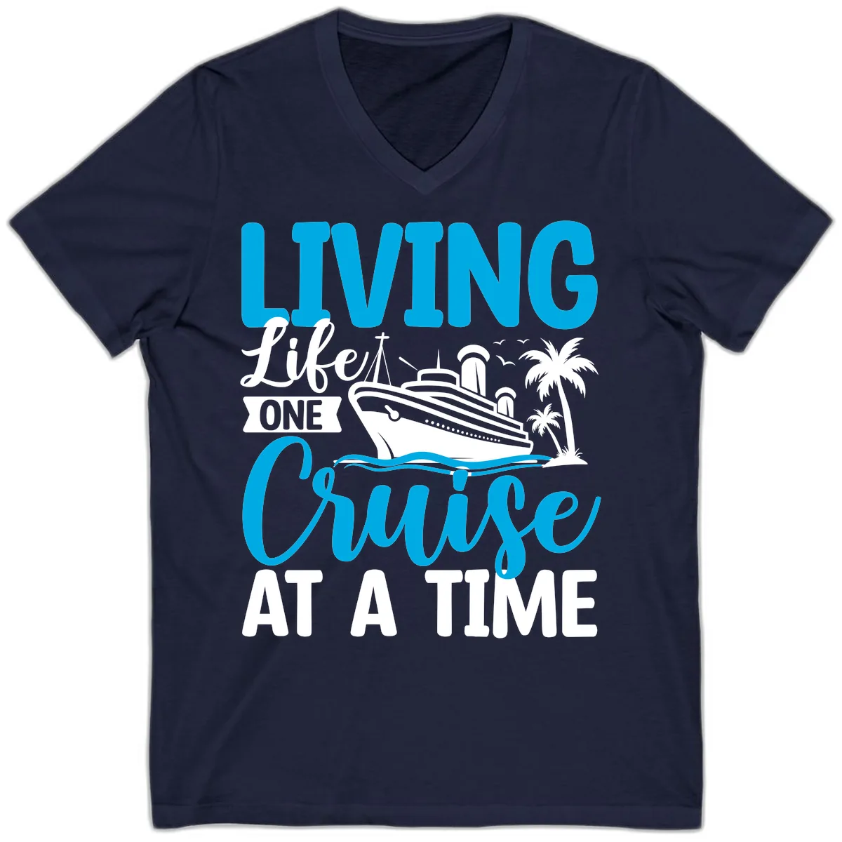Living Life One Cruise At A Time V-Neck in Navy