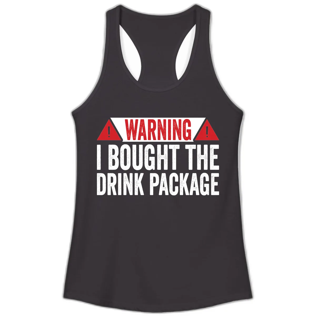 I Bought The Drink Package Ladies Tank in Black