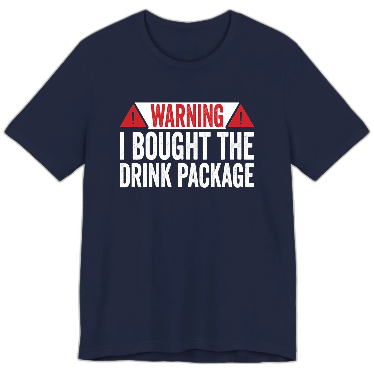 I Bought The Drink Package Premium T-Shirt in Navy