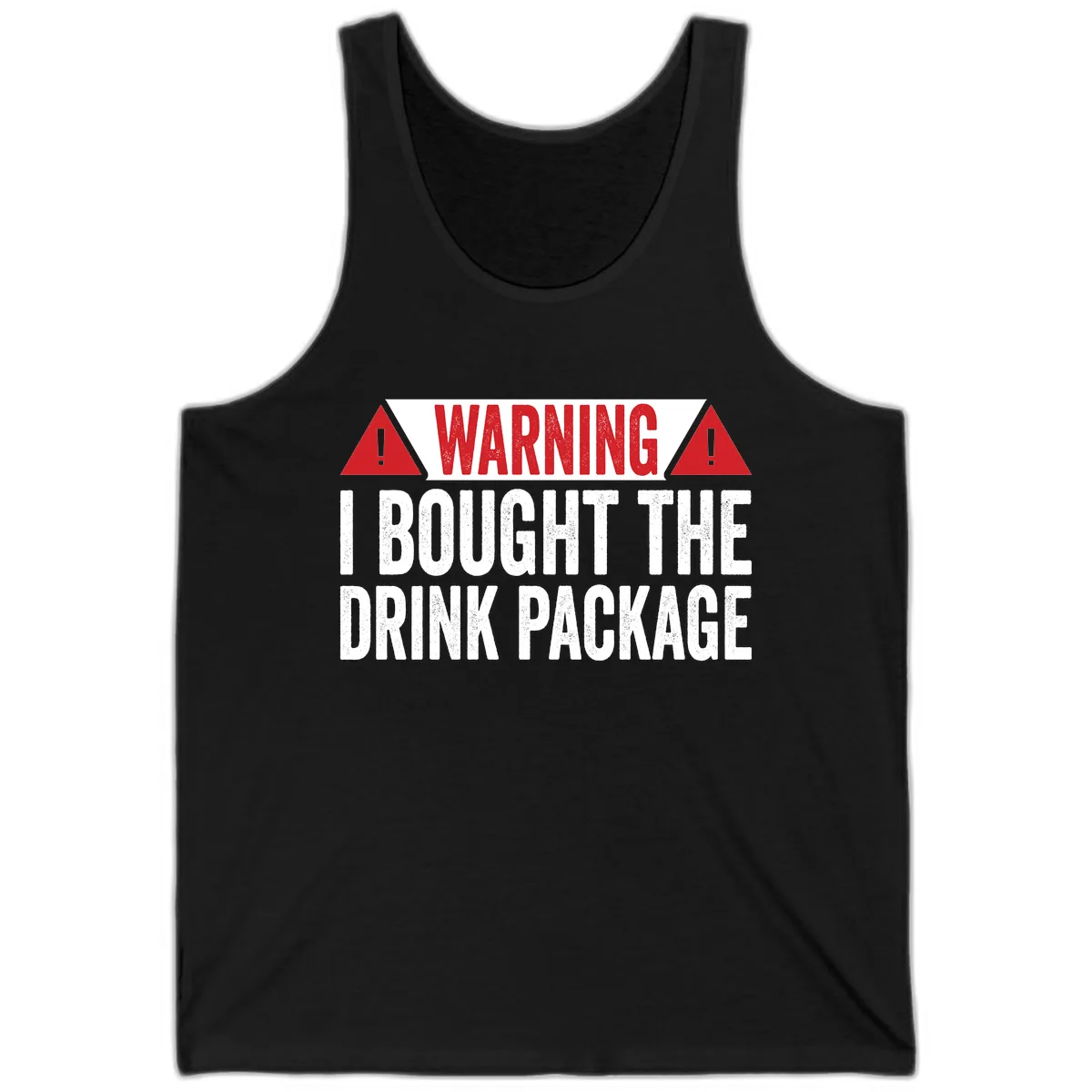 I Bought The Drink Package Tank in Black