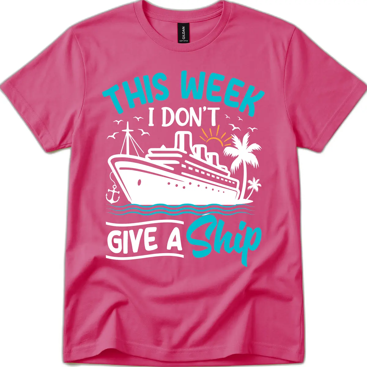 This Week I Don't Give A Ship T-Shirt in Heliconia