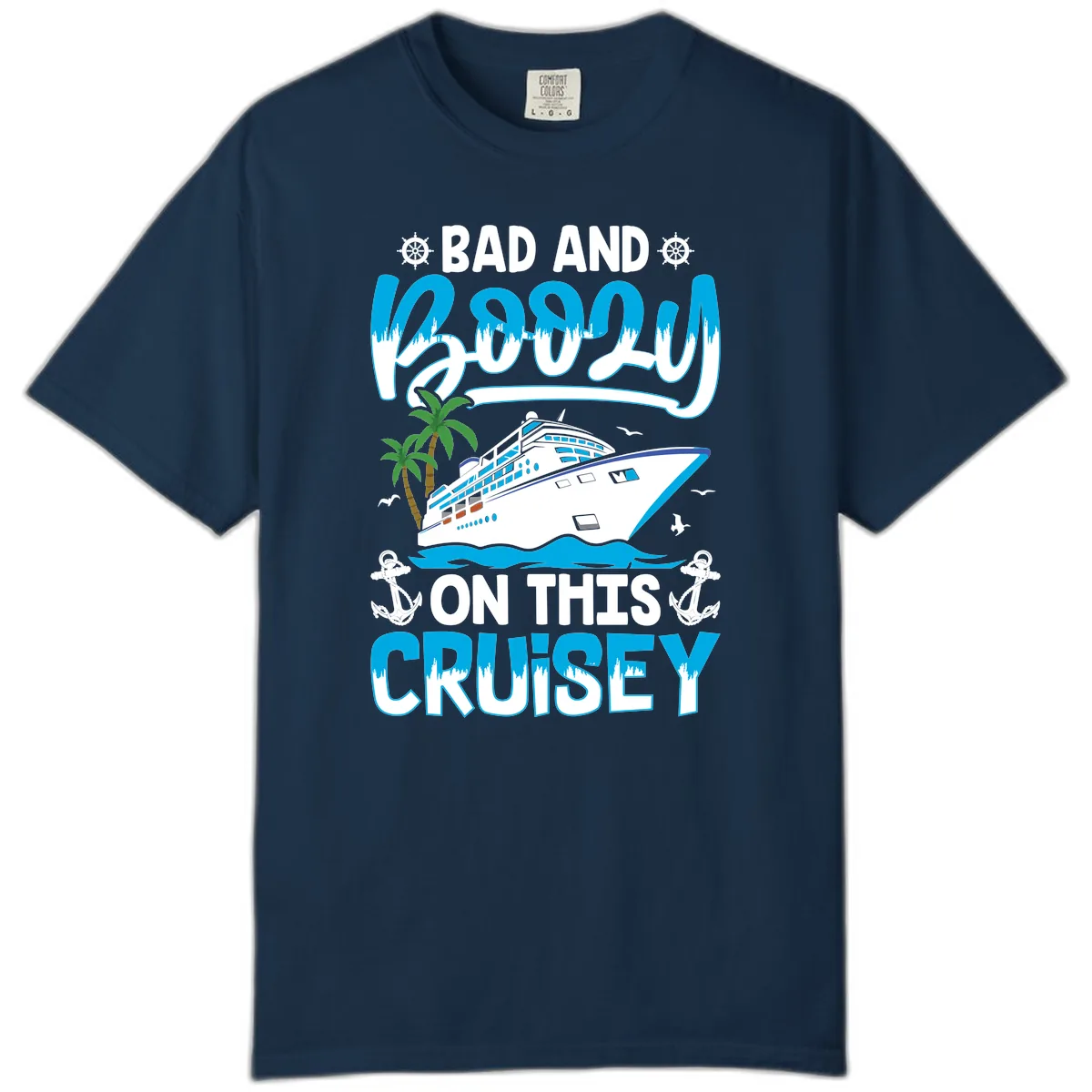 Bad And Saucy On This Cruise Comfort Color in True Navy