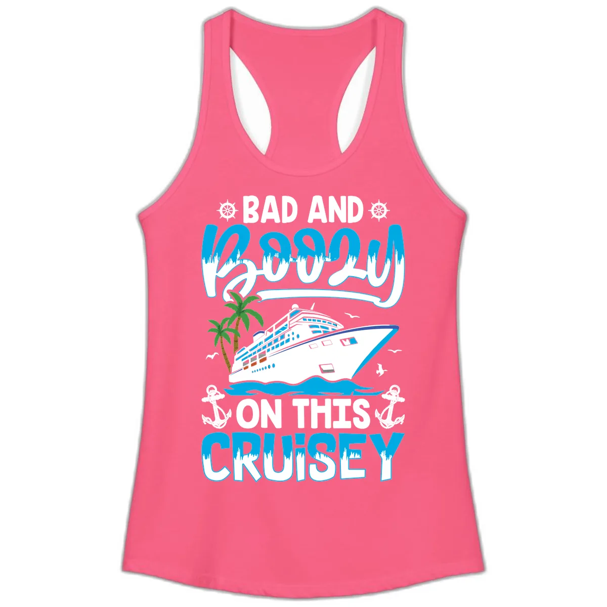 Bad And Saucy On This Cruise Ladies Tank in Solid Hot Pink