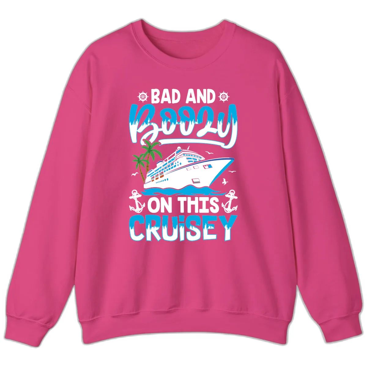 Bad And Saucy On This Cruise Sweatshirt in Heliconia