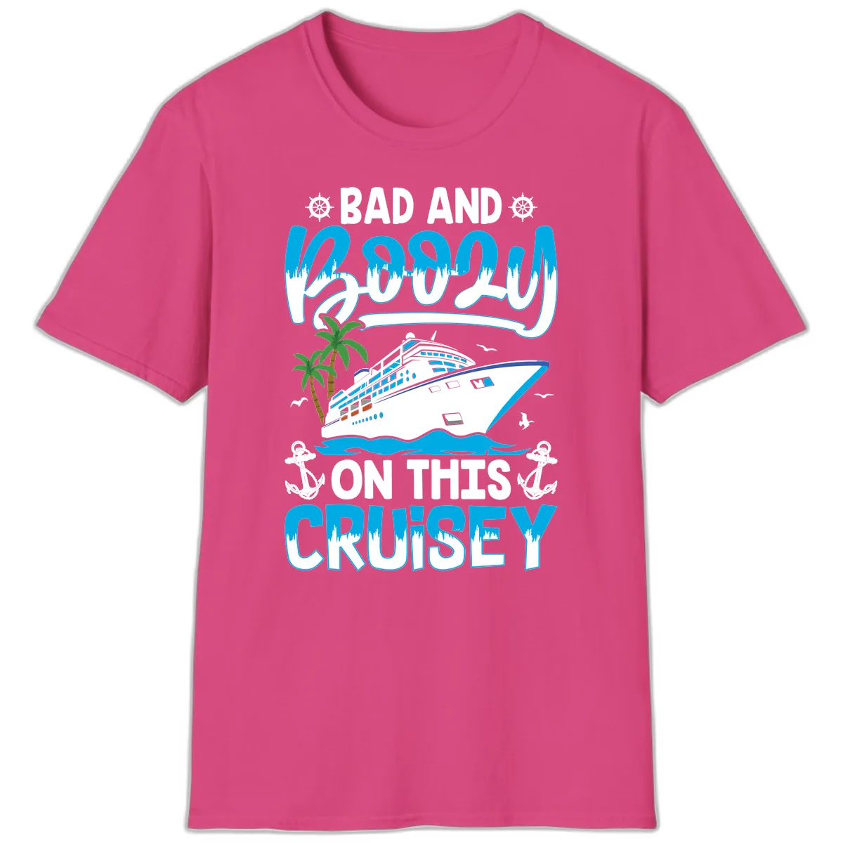 Bad And Saucy On This Cruise T-Shirt in Heliconia
