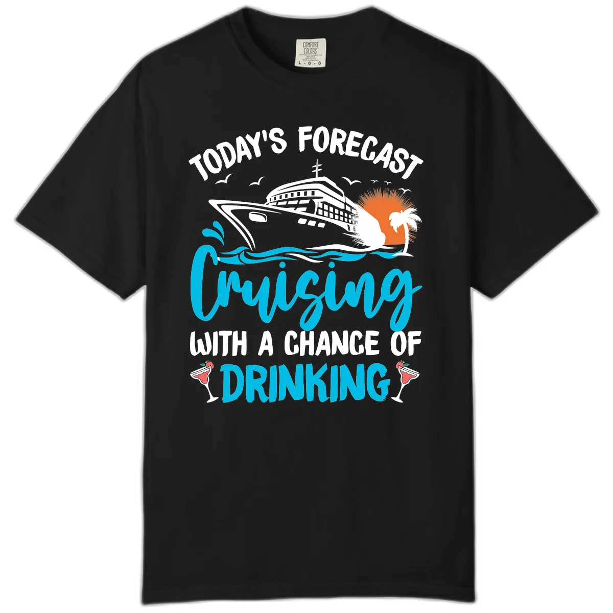 Cruising With A Chance Of Drinking Comfort Color in Black