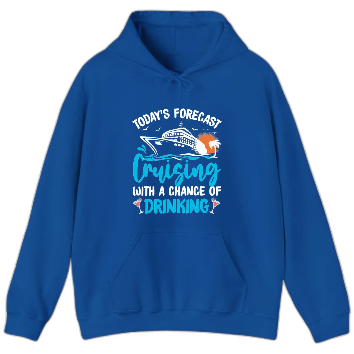 Cruising With A Chance Of Drinking Hoodie in Royal