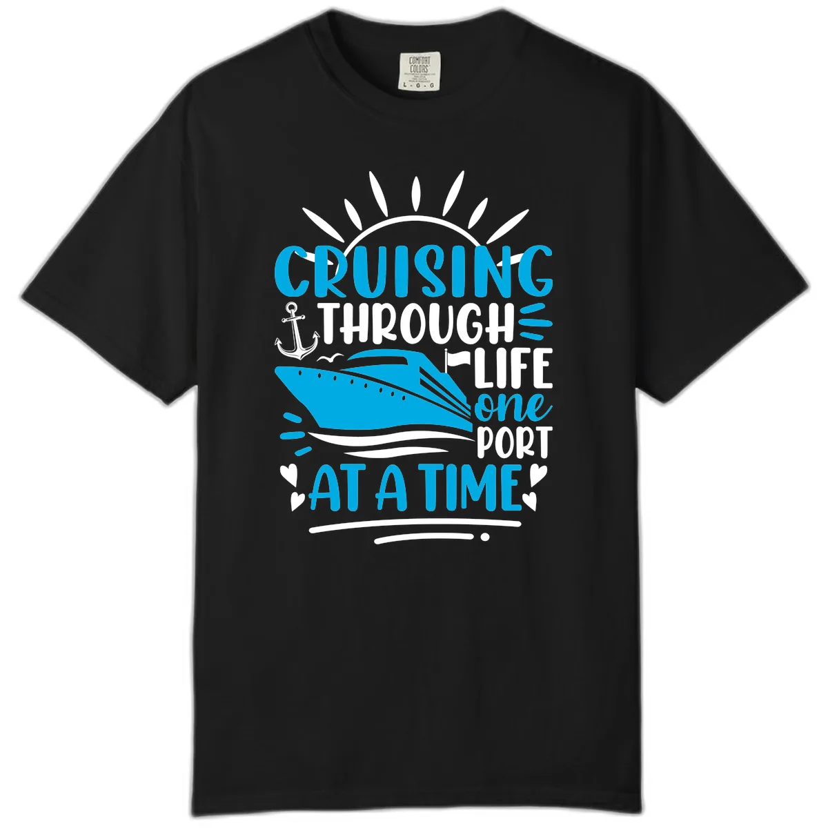 Cruising Through Life One Port At A Time Comfort Color in Black