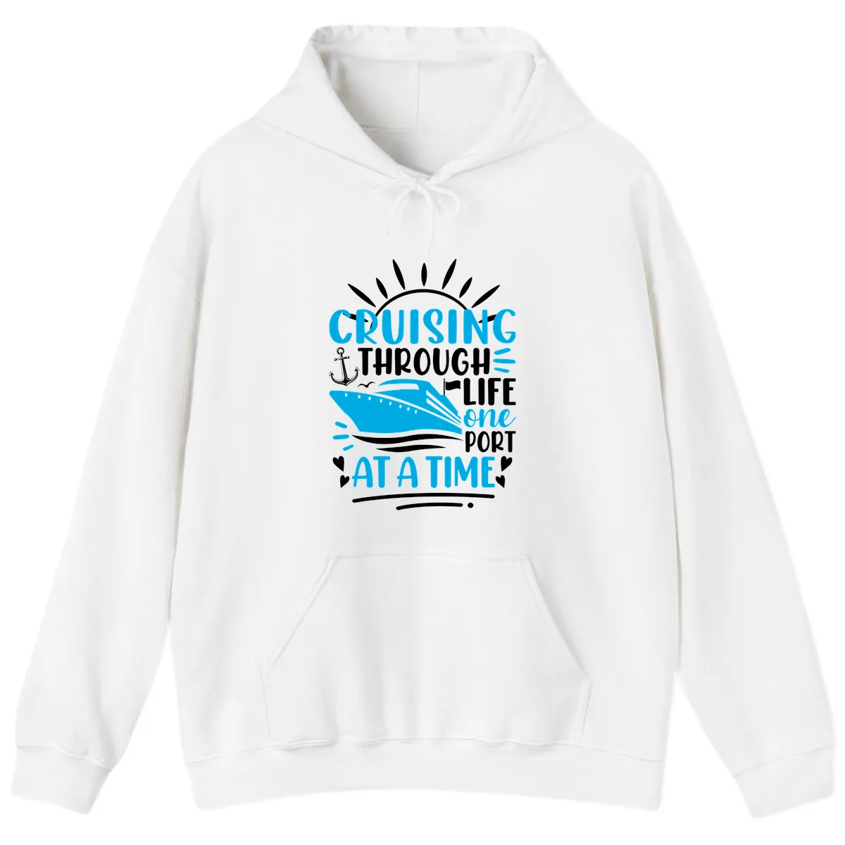 Cruising Through Life One Port At A Time Hoodie in White
