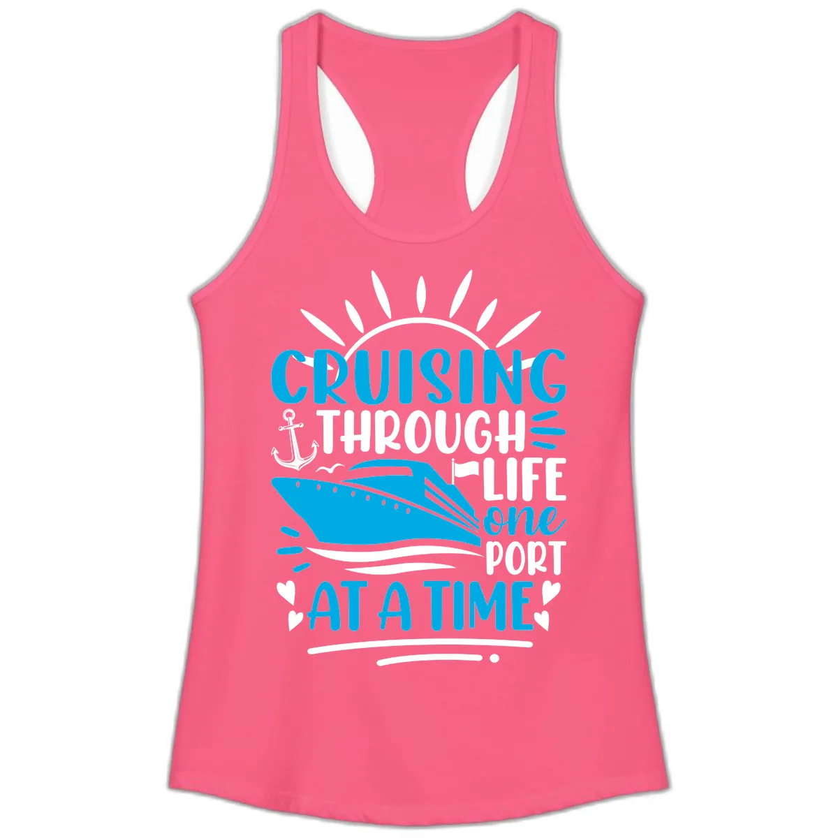 Cruising Through Life One Port At A Time Ladies Tank in Solid Hot Pink