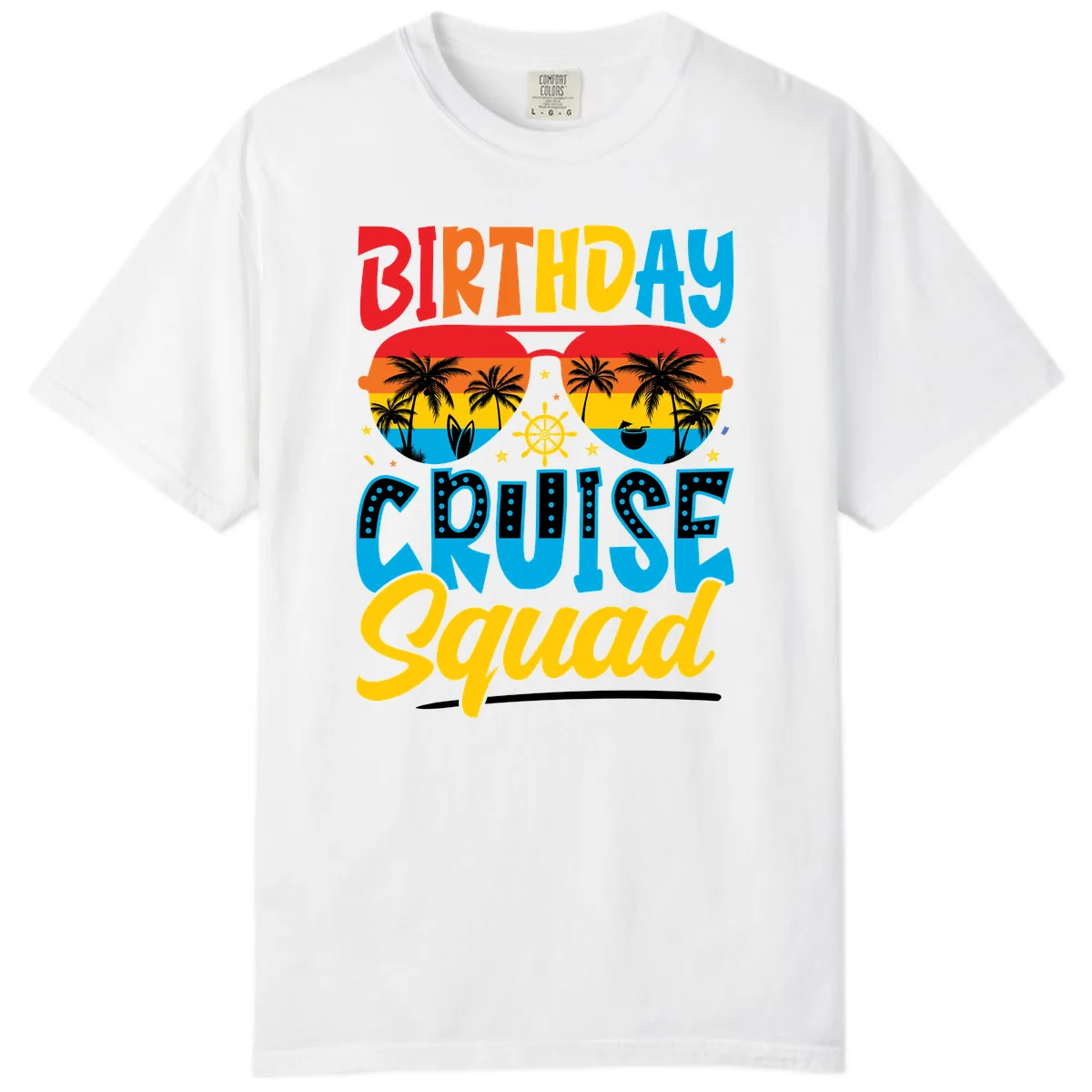 Birthday Cruise Squad Comfort Color in White