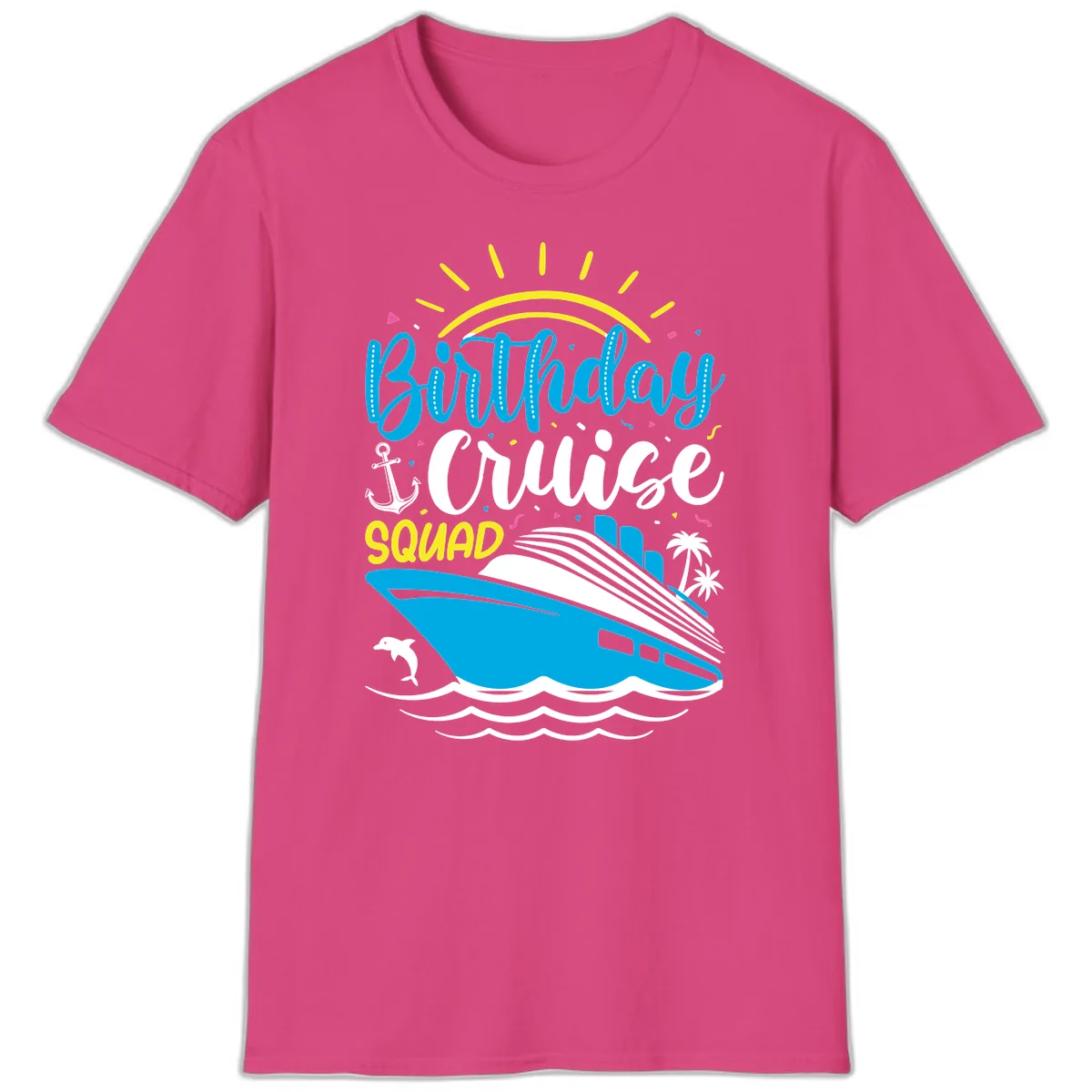 Birthday Cruise Squad T-Shirt in Heliconia