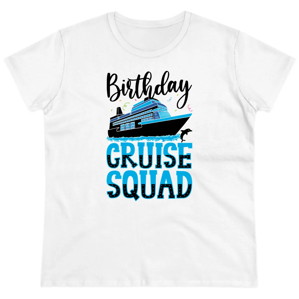 Birthday Cruise Squad Ladies Tee in White