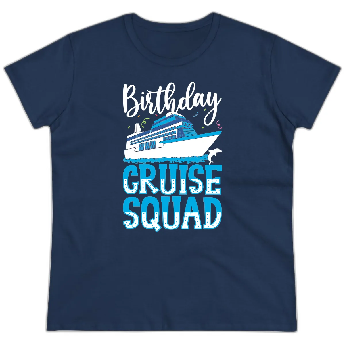Birthday Cruise Squad Ladies Tee in Navy