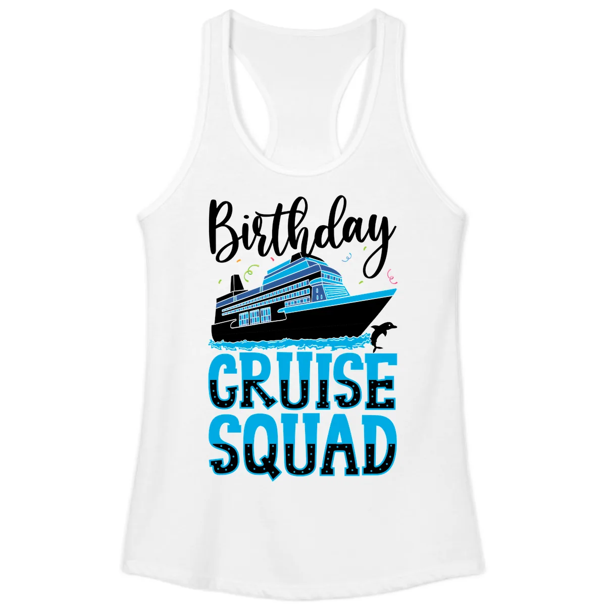 Birthday Cruise Squad Ladies Tank in White