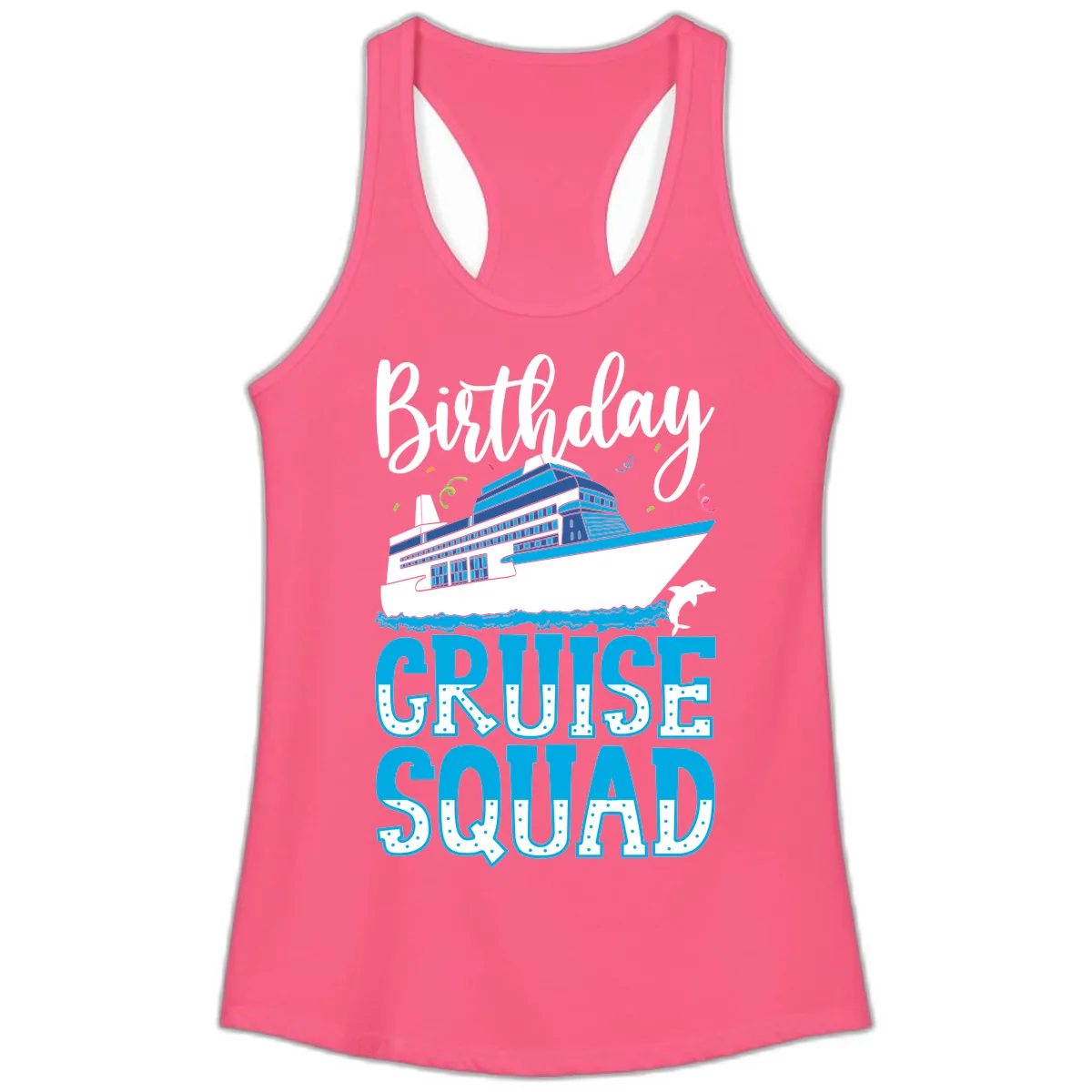 Birthday Cruise Squad Ladies Tank in Solid Hot Pink