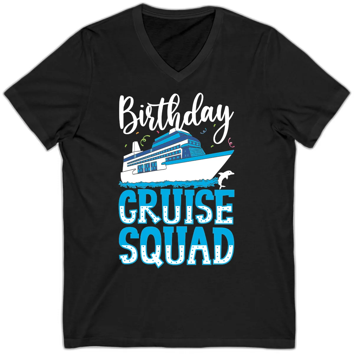 Birthday Cruise Squad V-Neck in Black