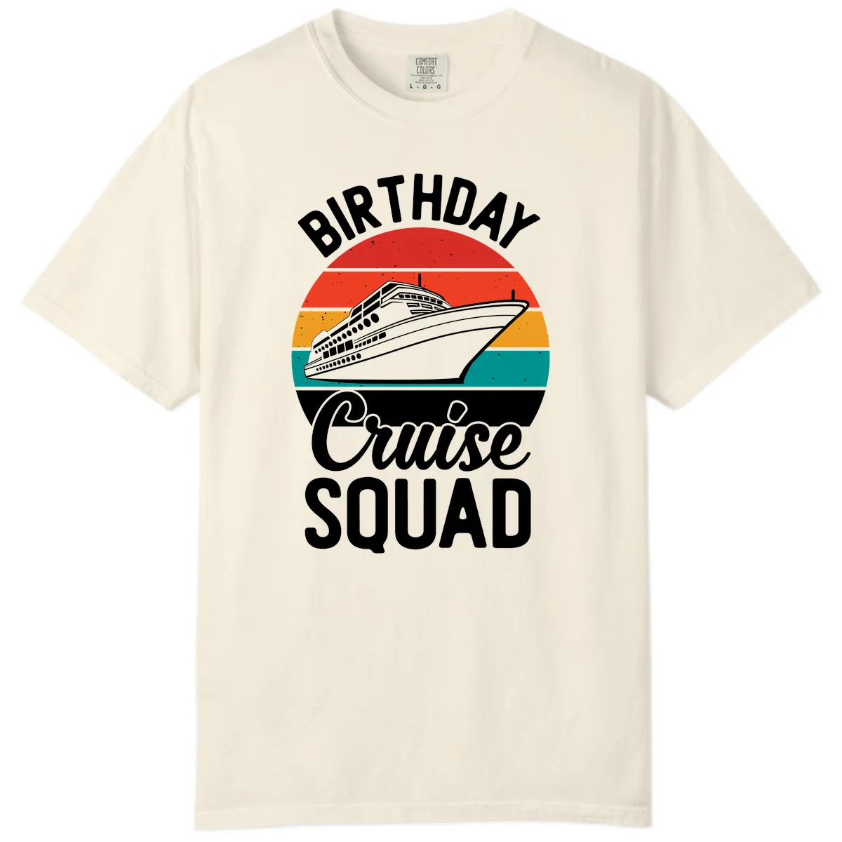 Birthday Cruise Squad Comfort Color in Ivory