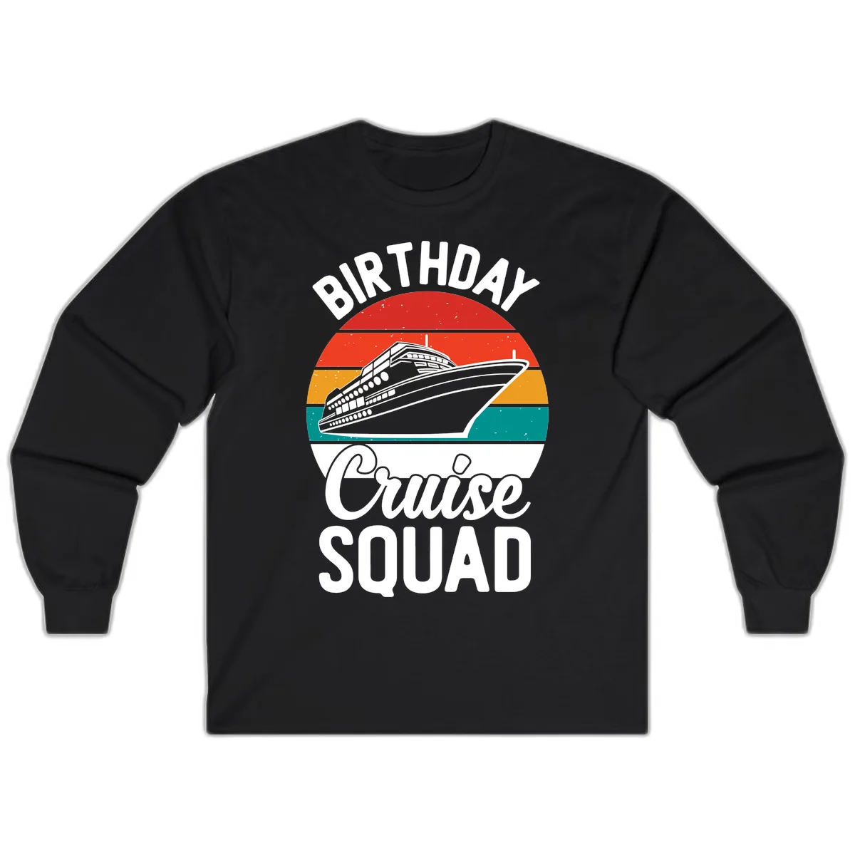 Birthday Cruise Squad Long Sleeve in Black