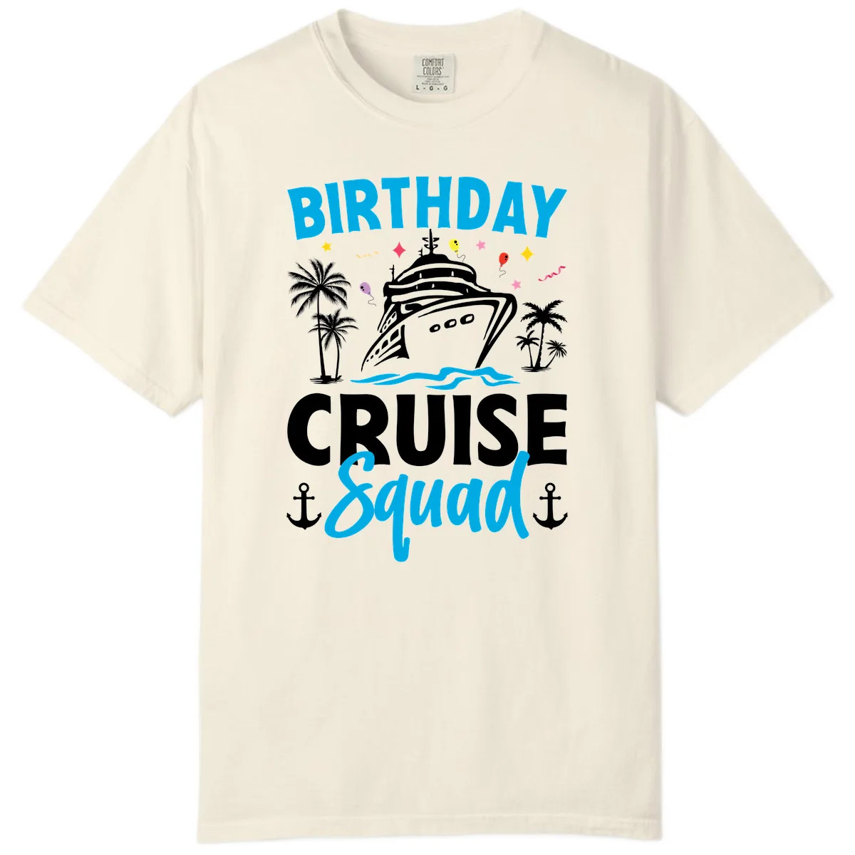 Birthday Cruise Squad Comfort Color in Ivory
