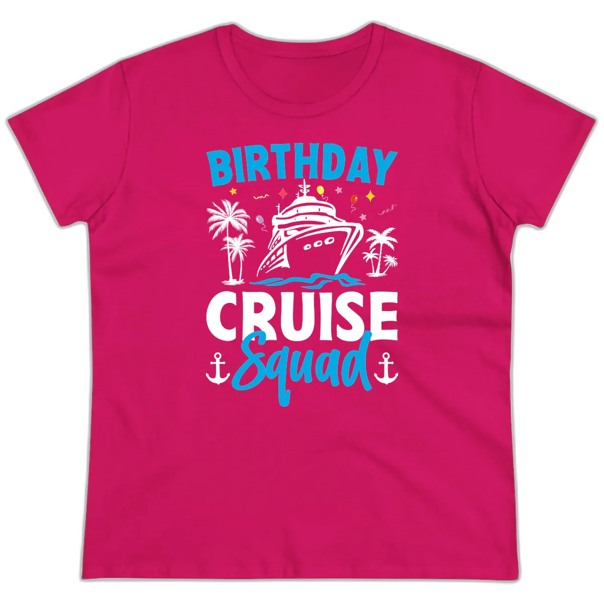 Birthday Cruise Squad Ladies Tee in Heliconia