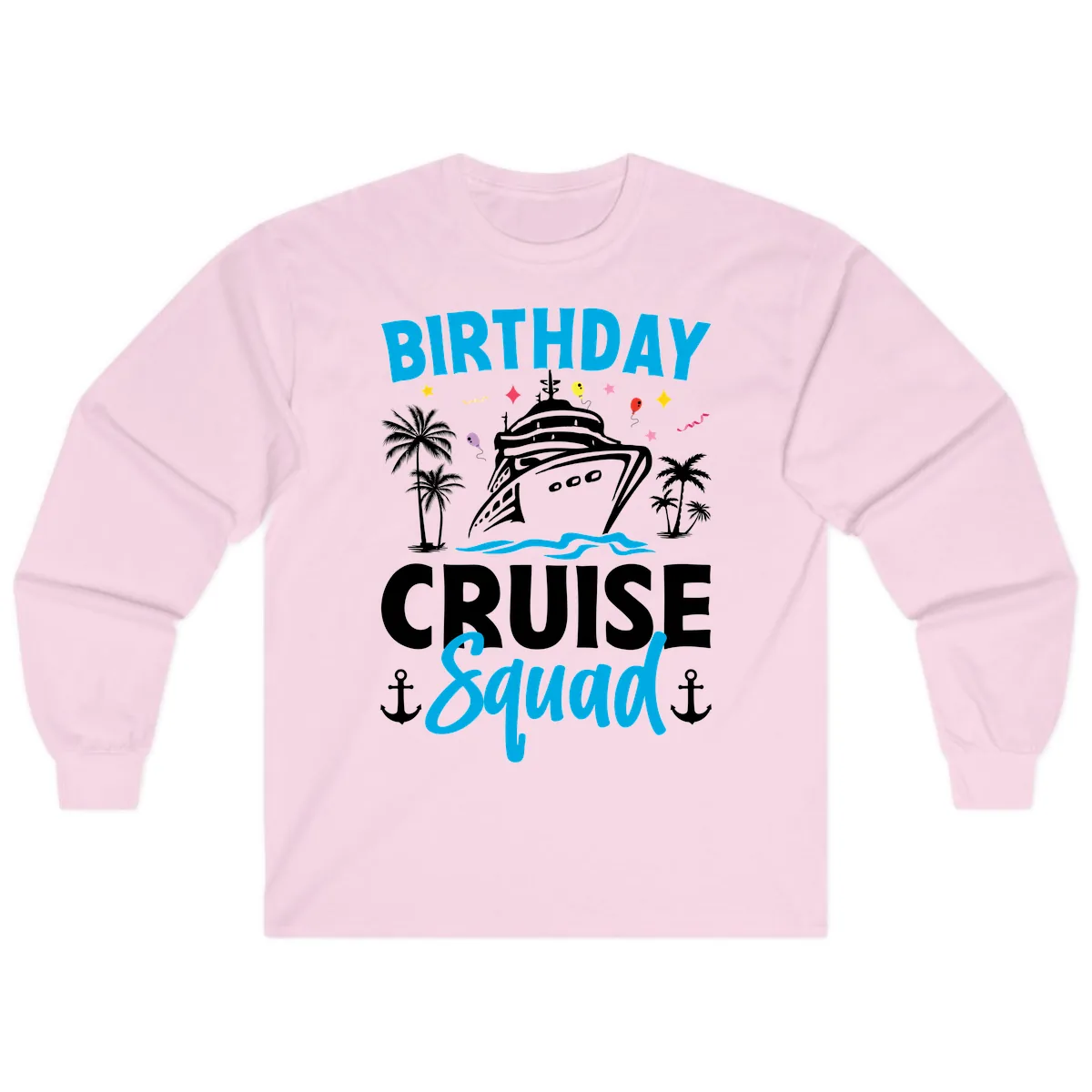 Birthday Cruise Squad Long Sleeve in Light Pink