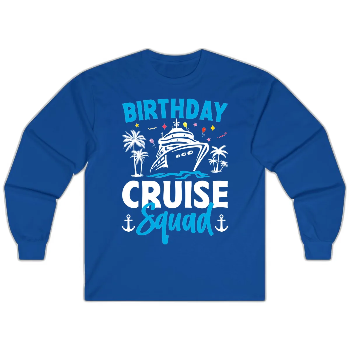 Birthday Cruise Squad Long Sleeve in Royal
