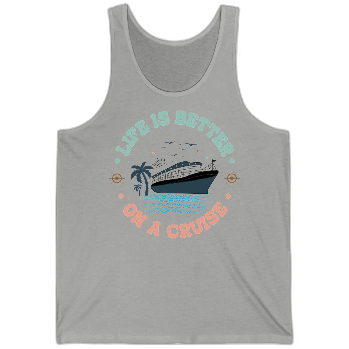 Life's Better On A Cruise Tank in Athletic Heather