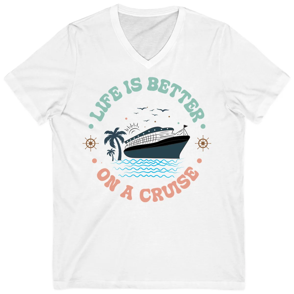 Life's Better On A Cruise V-Neck in White