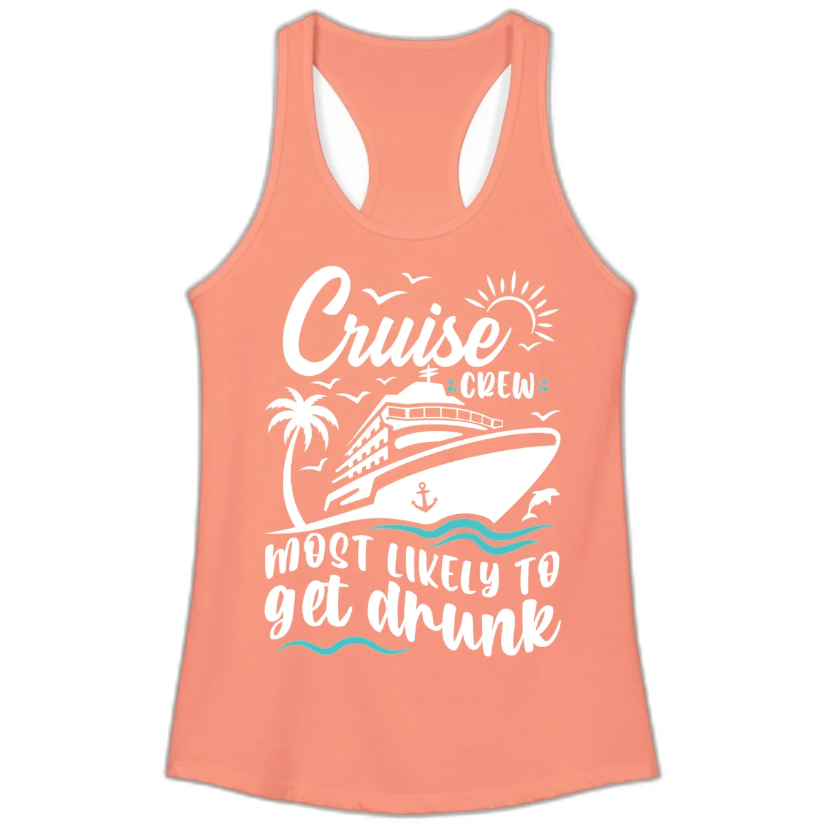 Cruise Crew Most Likely To Get Drunk Ladies Tank in Solid Light Orange