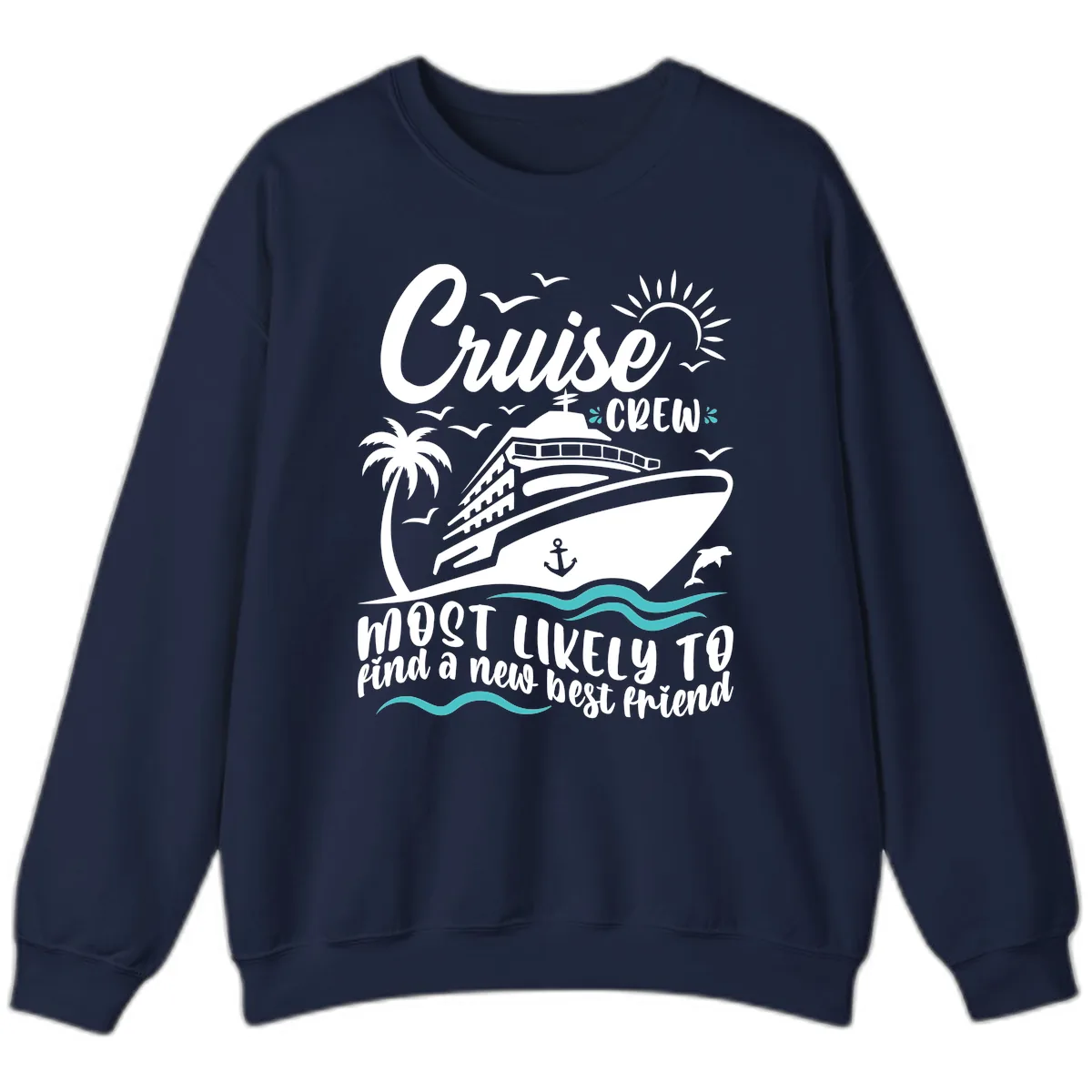 Cruise Crew Find A New Best Friend Sweatshirt in Navy