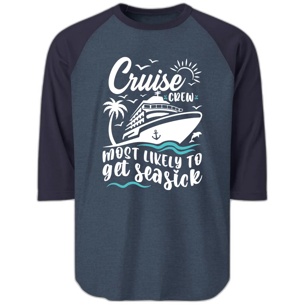 Cruise Crew Most Likely To Get Seasick Raglan 3/4 in Heather Denim Navy