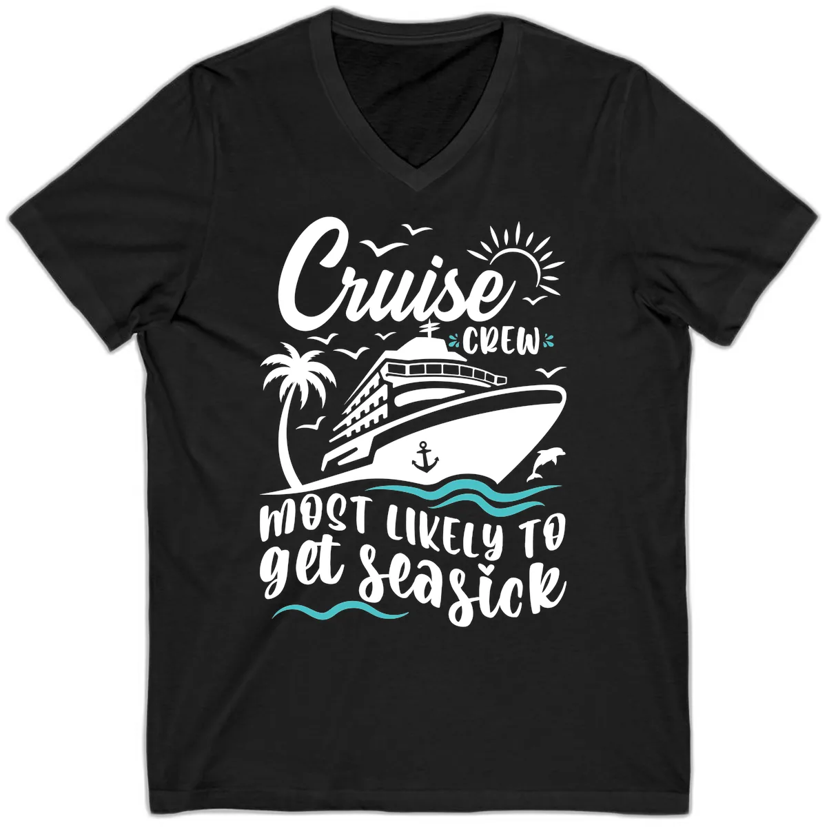 Cruise Crew Most Likely To Get Seasick V-Neck in Black